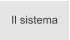 Il sistema